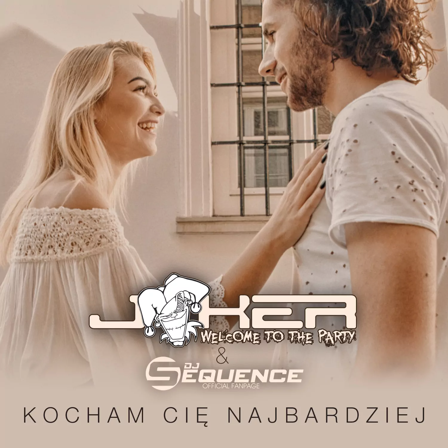 Joker & Sequence - Kocham Cię Najbardziej