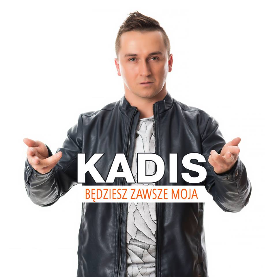 Kadis - Będziesz Zawsze Moja