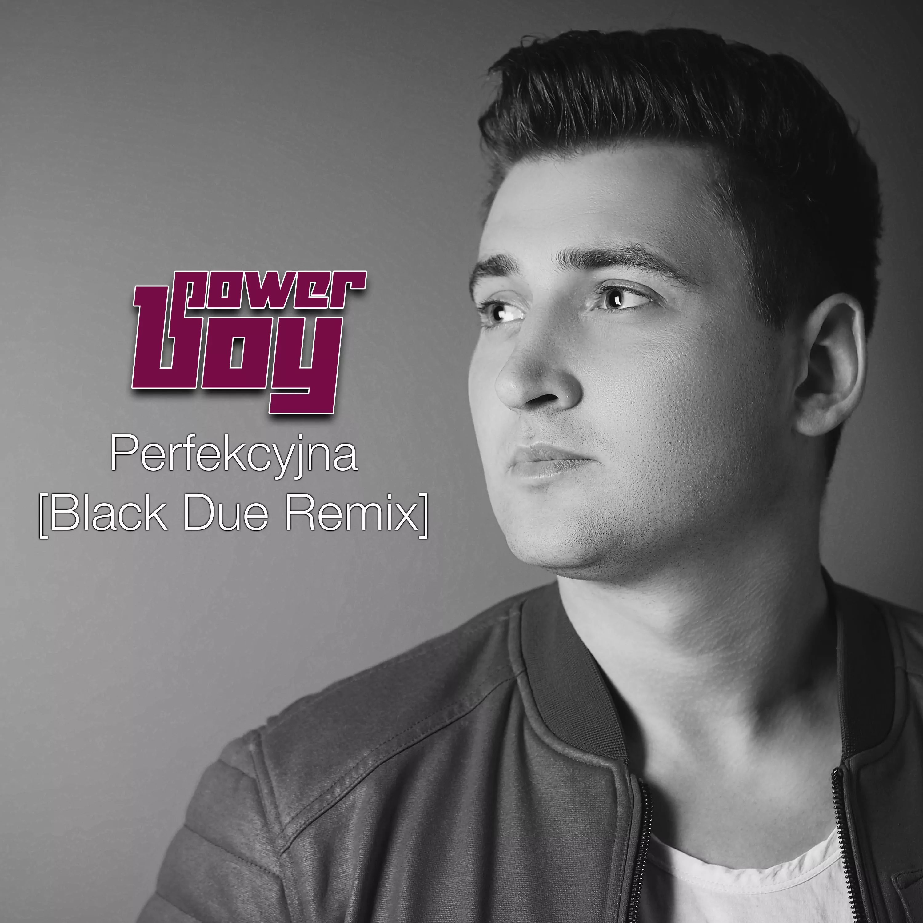 Power Boy - Perfekcyjna (Black Due Remix)
