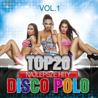 Top 20 - Najlepsze Hity Disco Polo vol.1