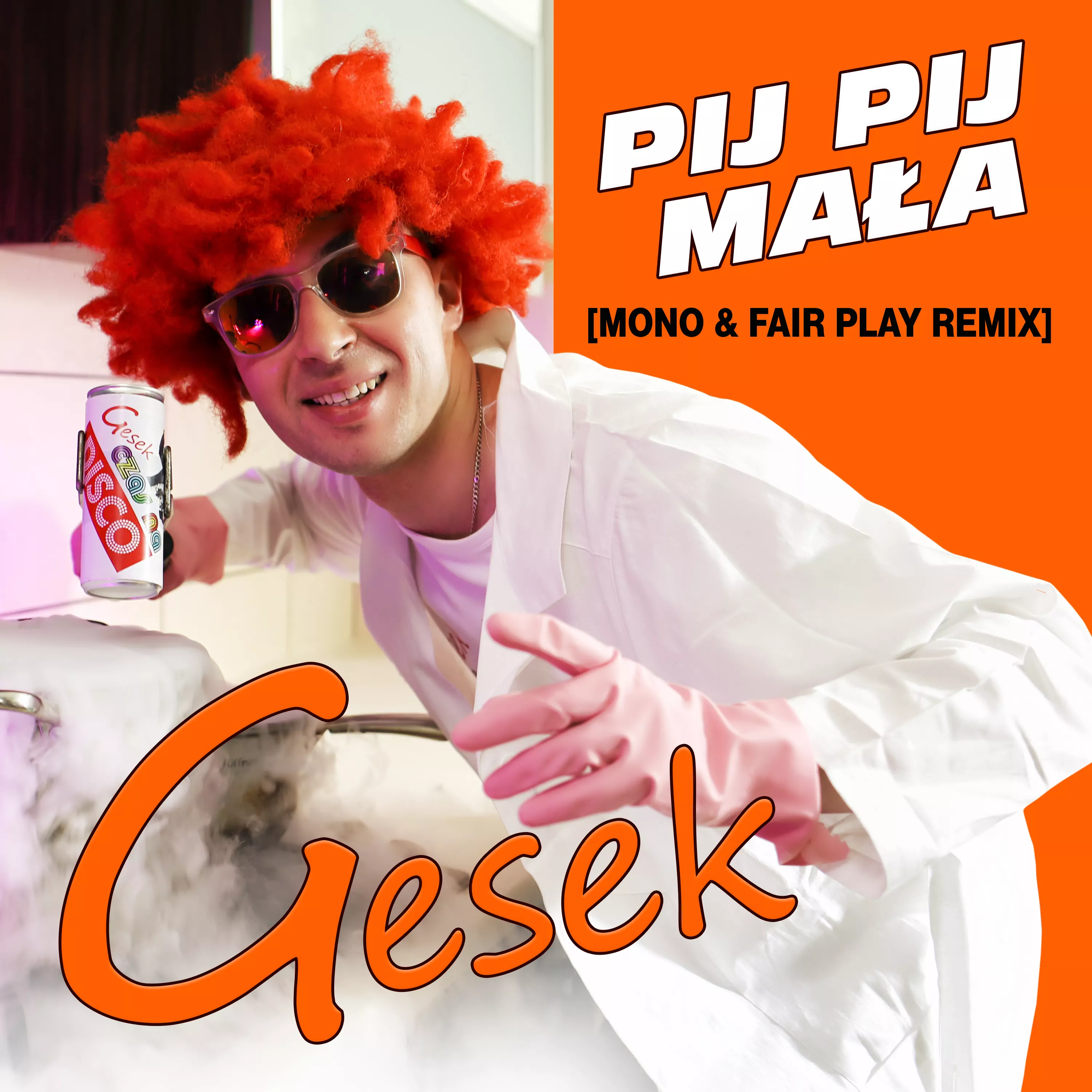 Gesek - Pij pij mała (Mono & Fair Play)