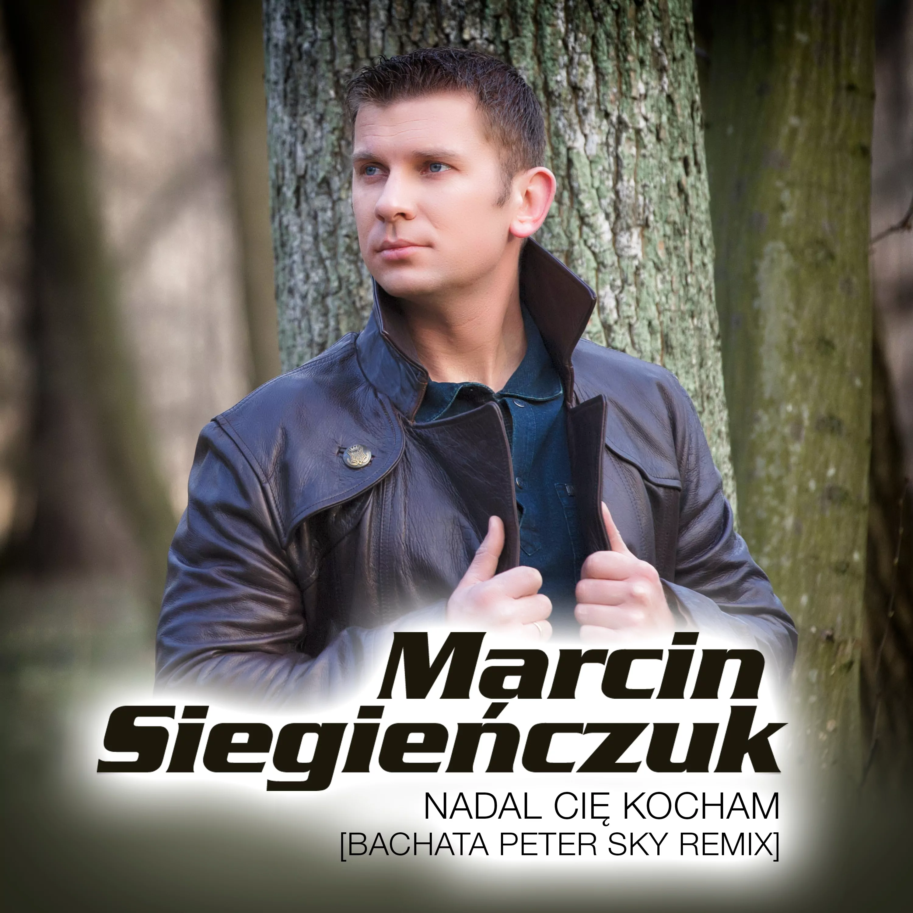 Marcin Siegienczuk - Nadal Cie Kocham [Bachata Peter Sky Remix]