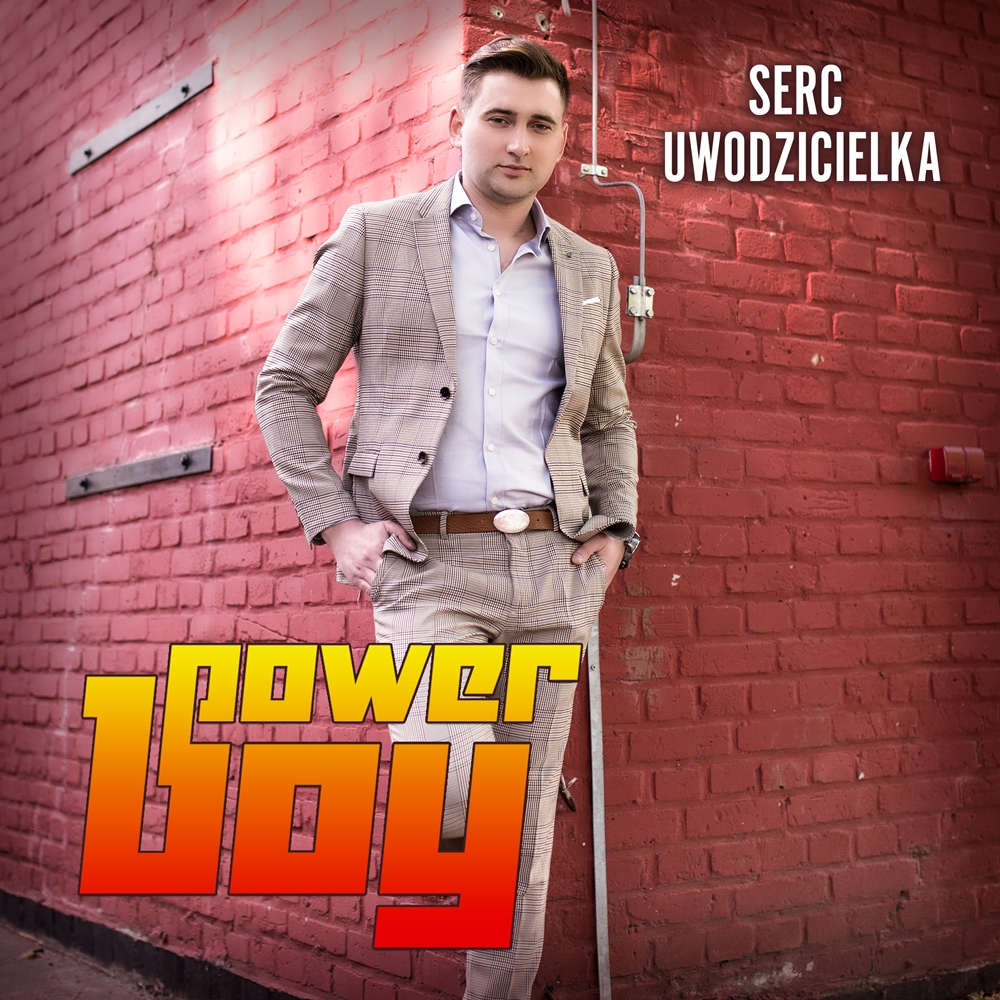 Power Boy - Serc Uwodzicielka