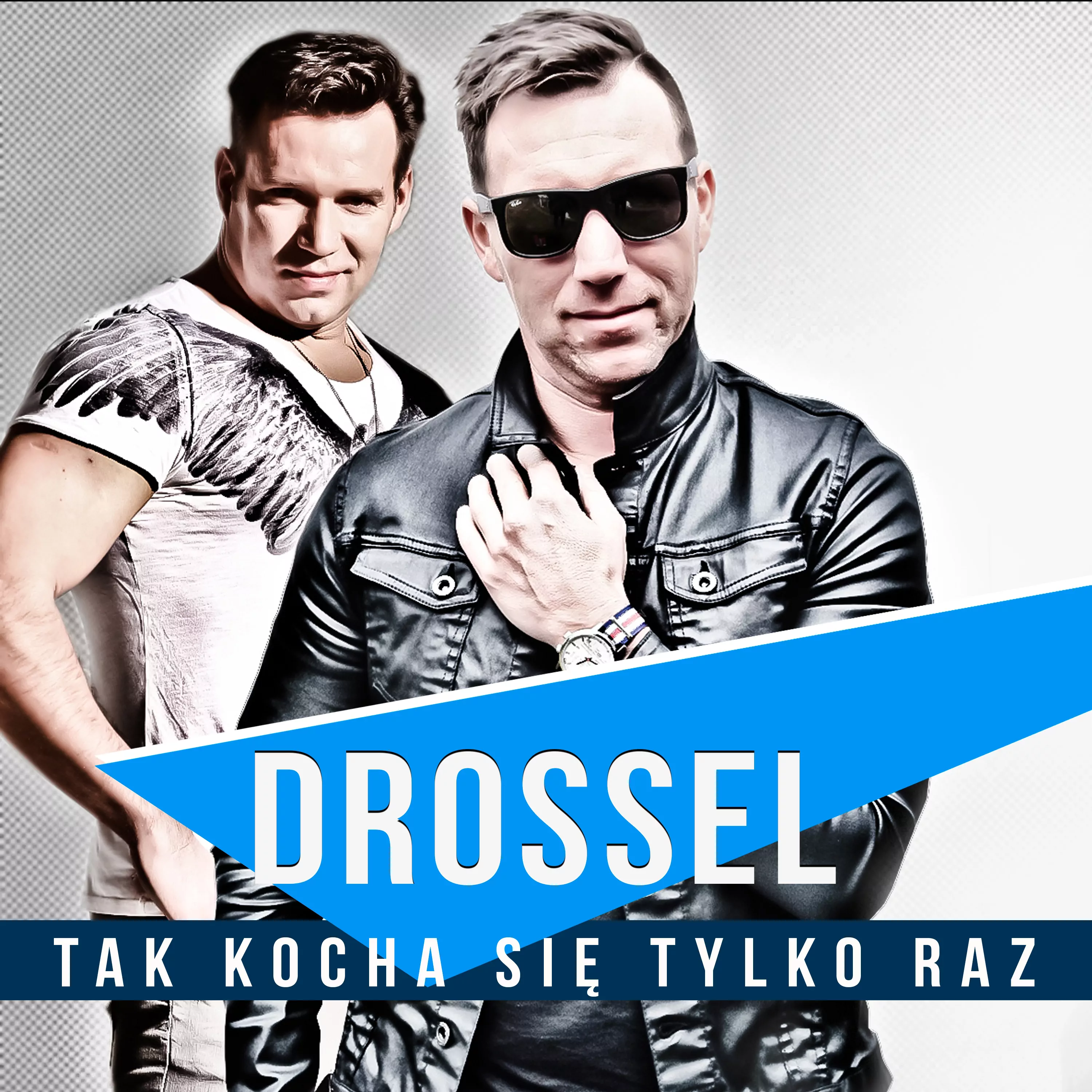 Drossel - Tak kocha się tylko raz