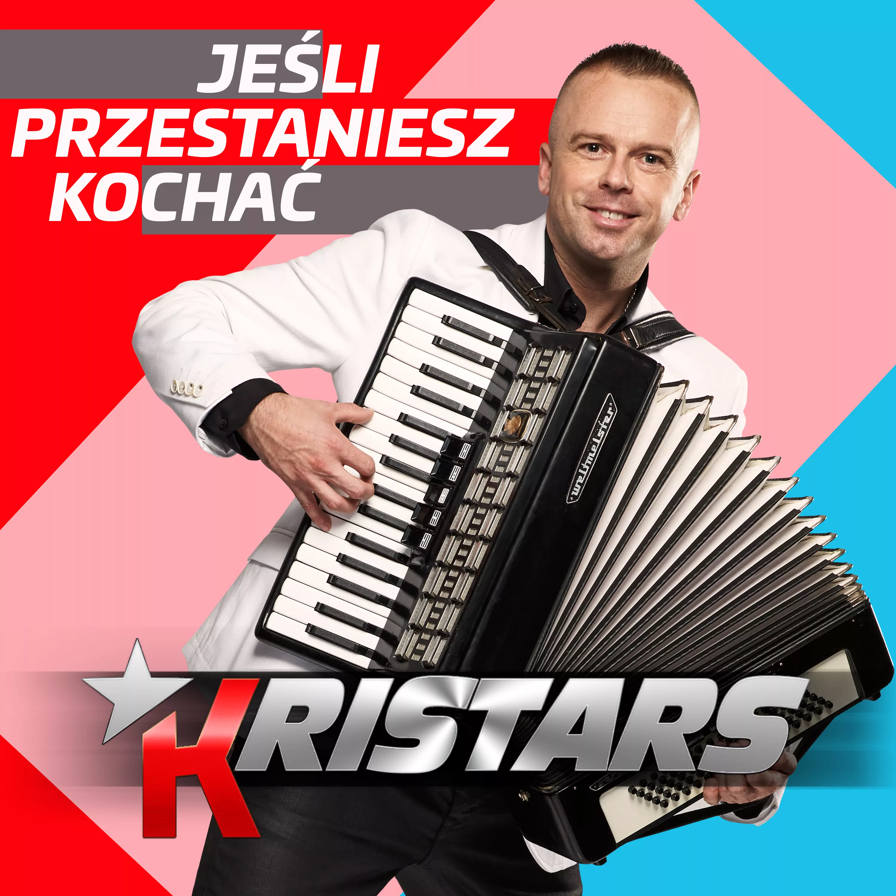 Kristars - Jeśli Przestaniesz Kochać