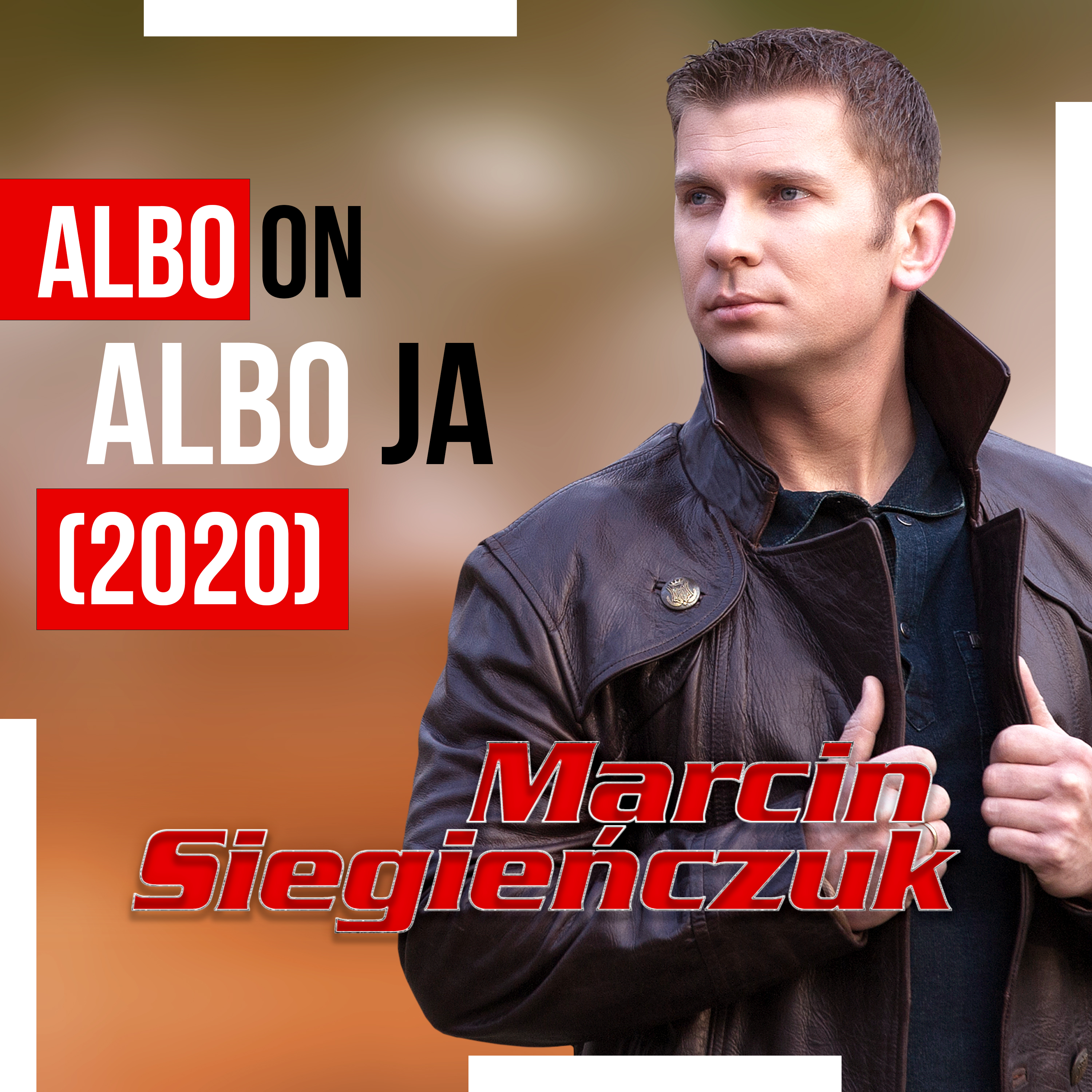 Marcin Siegienczuk - Albo On Abo Ja 2020