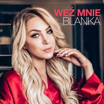 Blanka - Weź mnie