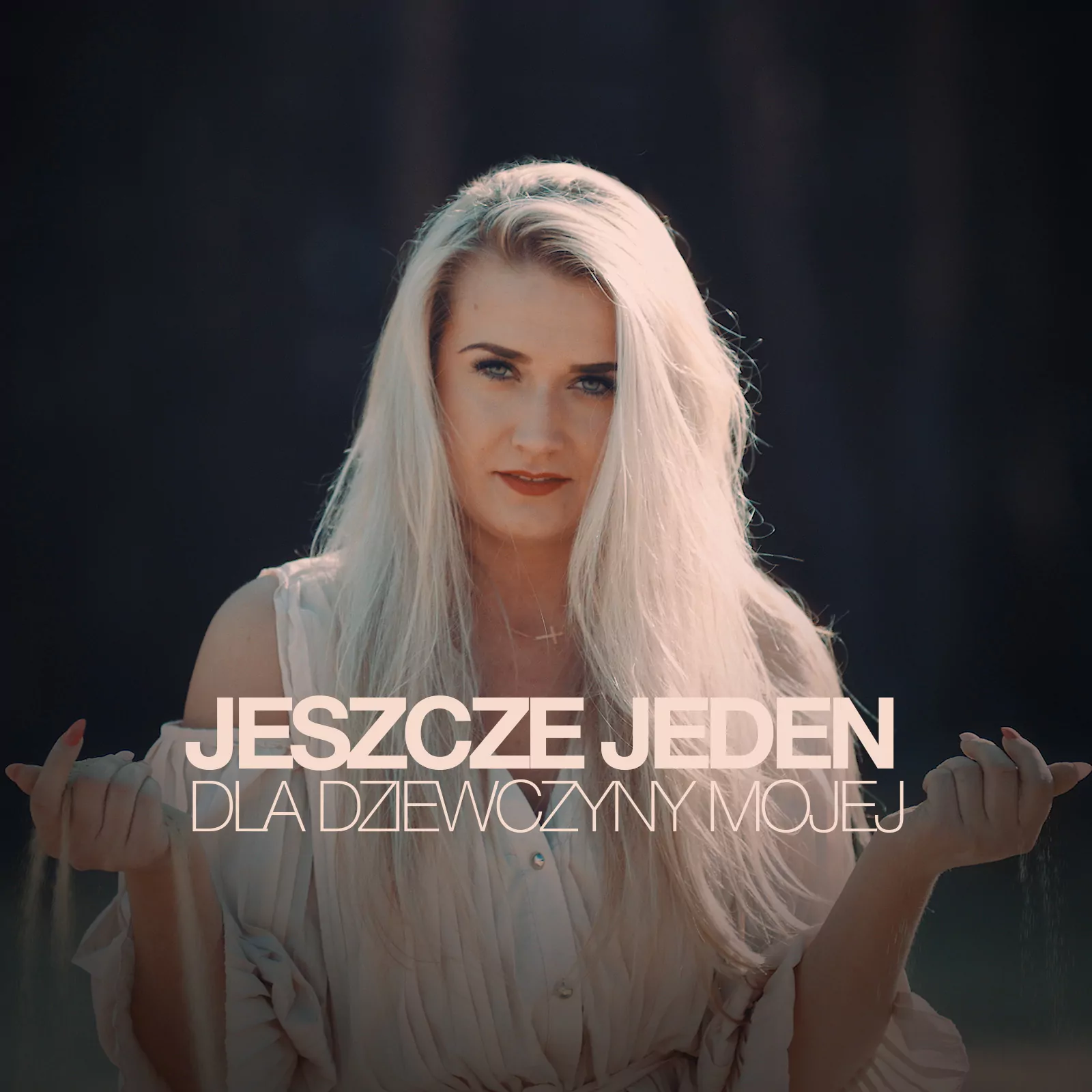 Jeszcze Jeden - Dla dziewczyny mojej