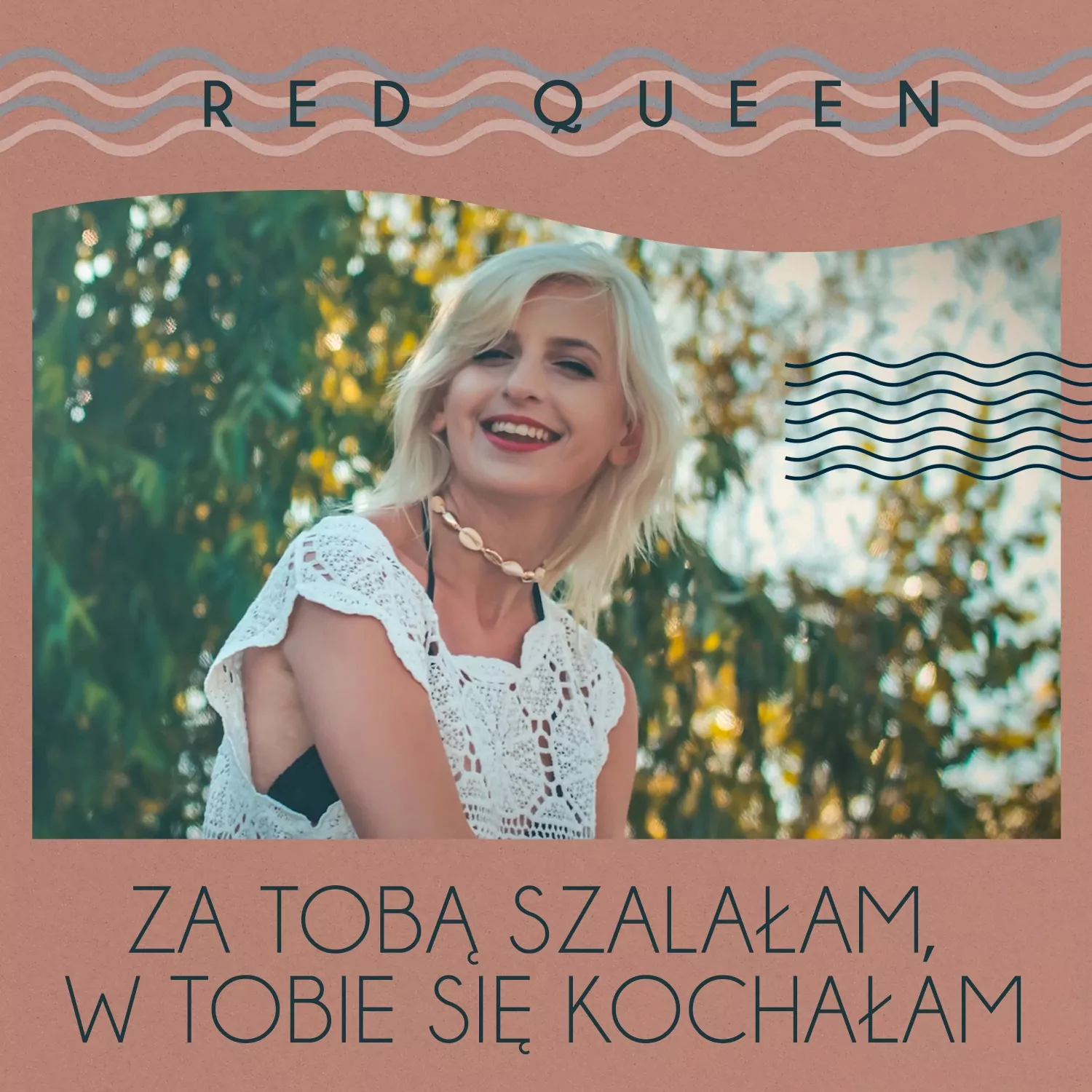 Red Queen - Za tobą szalałam w tobie się kochałam