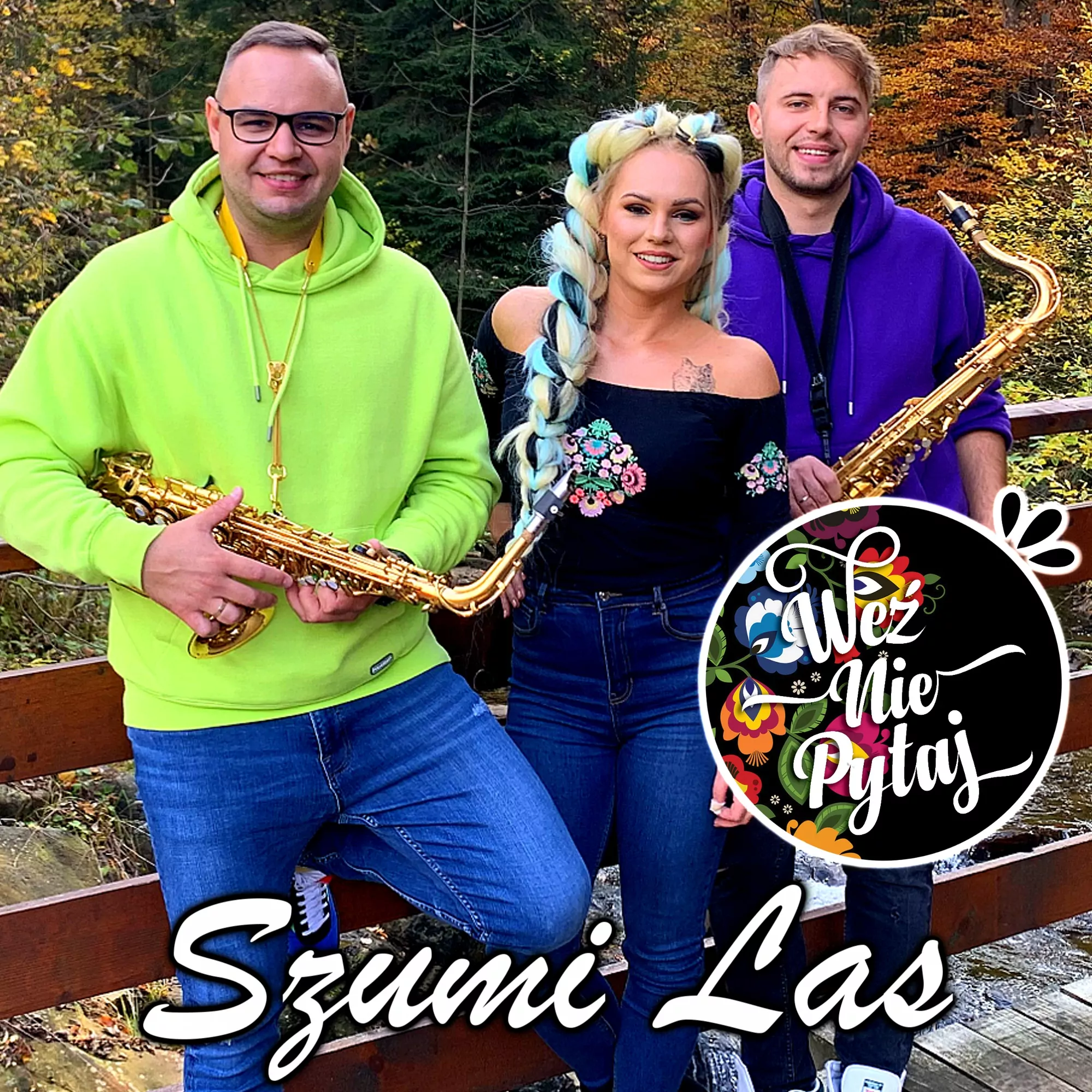 Weź nie pytaj - Szumi las