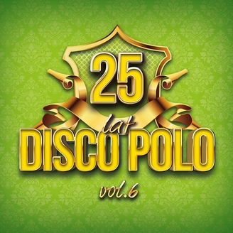 25 Lat Disco Polo vol.6