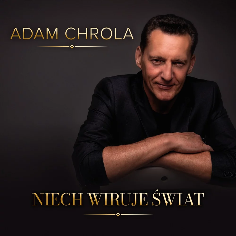 Adam Chrola - Niech wiruje świat (Album)