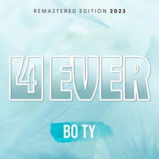 4EVER - Bo Ty (Remastered Edition)