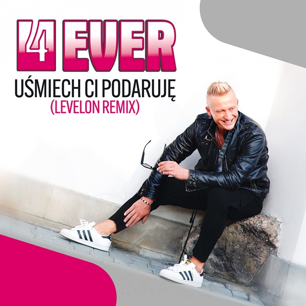 4ever - Uśmiech Ci Podaruję (Levelon Remix)