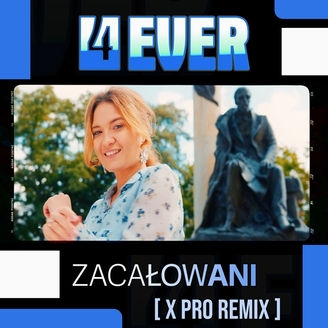 4ever - Zacałowani (X Pro Remix)