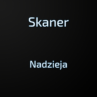 Skaner - Nadzieja