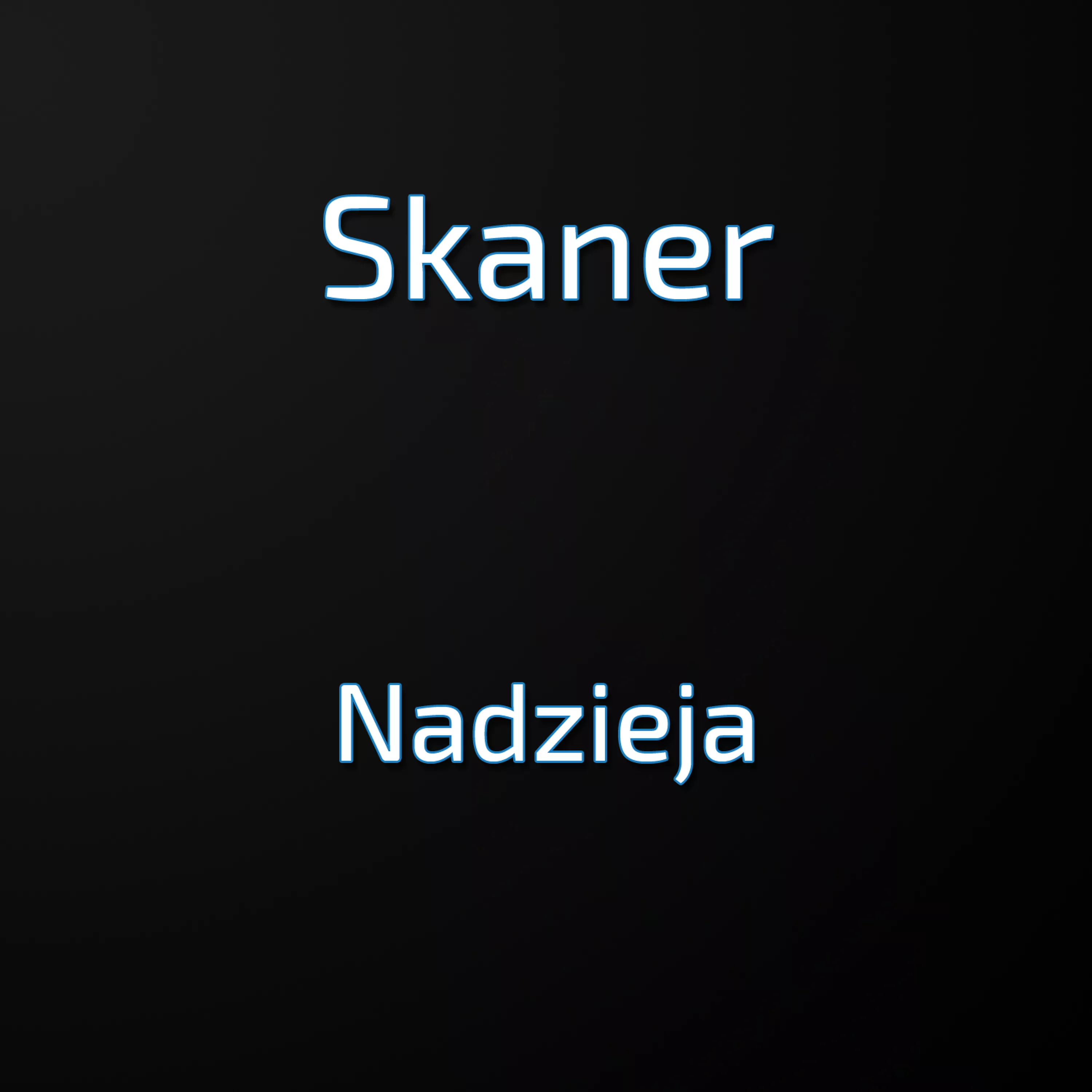 Skaner - Nadzieja