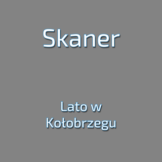 Skaner - Lato w Kołobrzegu