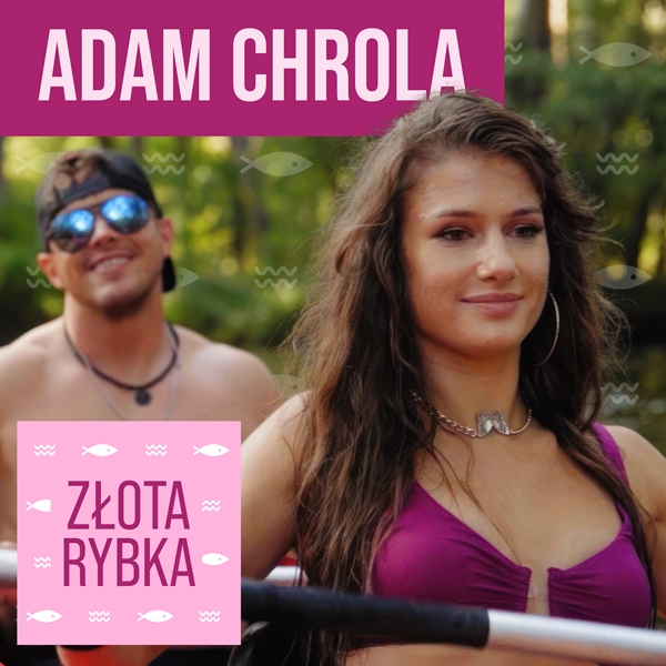Adam Chrola - Złota Rybka