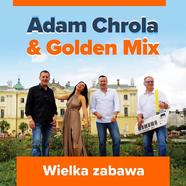Adam Chrola / Golden Mix - Wielka Zabawa