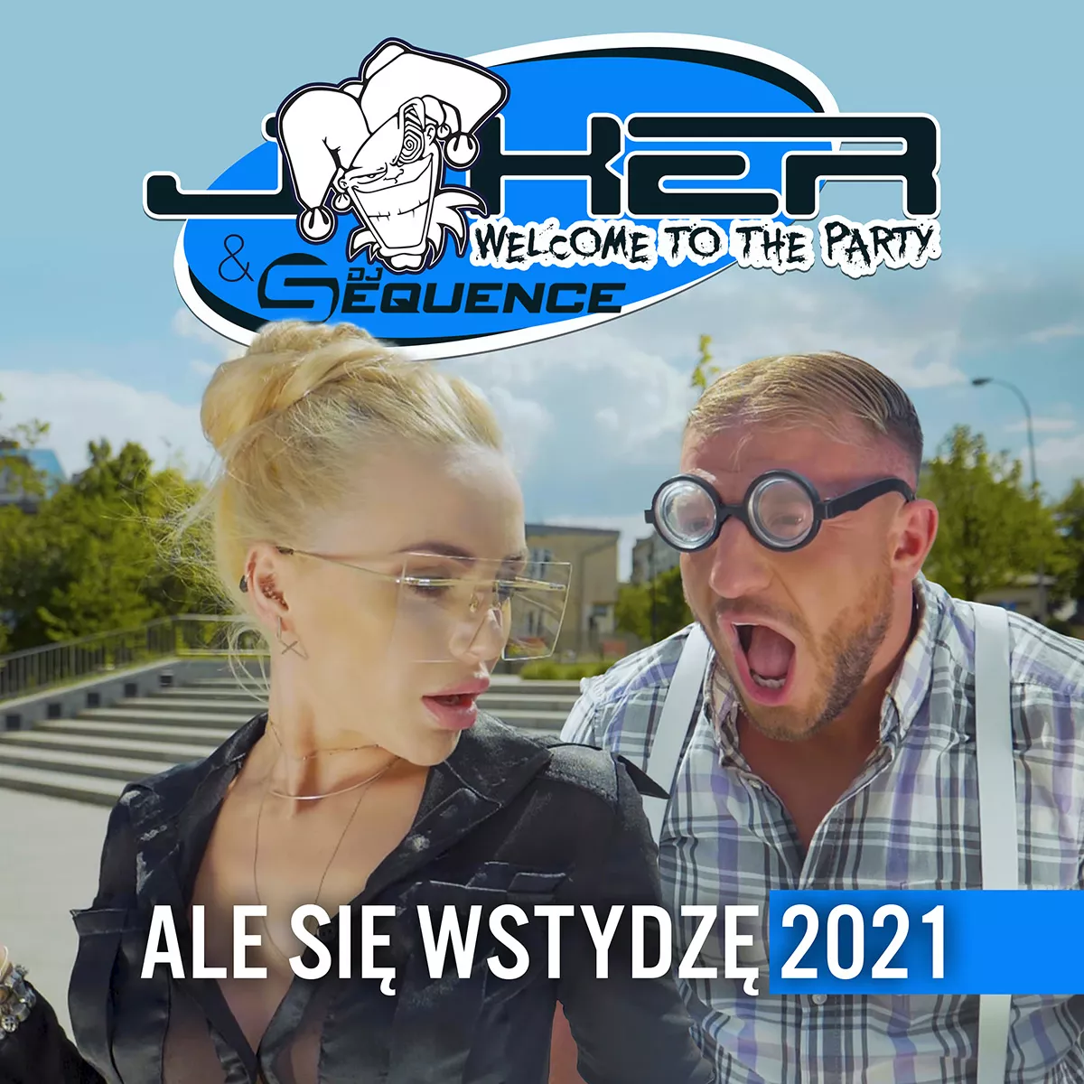 Joker & Sequence - Ale Się Wstydzę (2021)