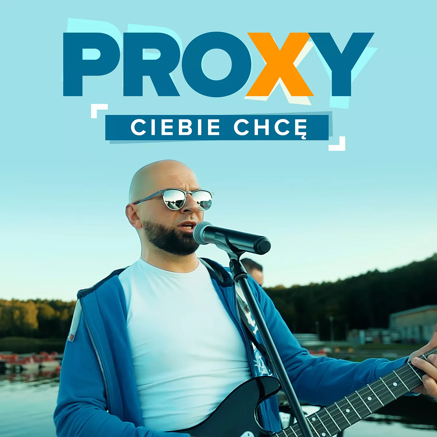 Proxy - Ciebie Chcę