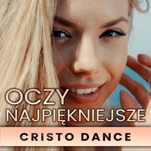 Cristo Dance - Oczy Najpiękniejsze