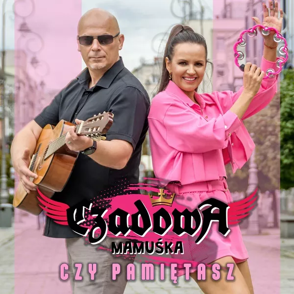 Czadowa Mamuśka - Czy Pamiętasz
