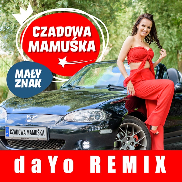 Czadowa Mamuśka - Mały Znak (daYo Remix)
