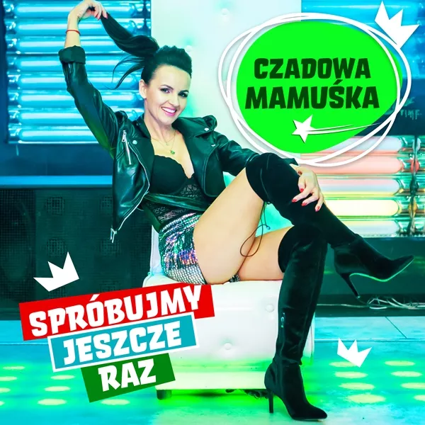 Czadowa Mamuśka - Spróbujmy Jeszcze Raz