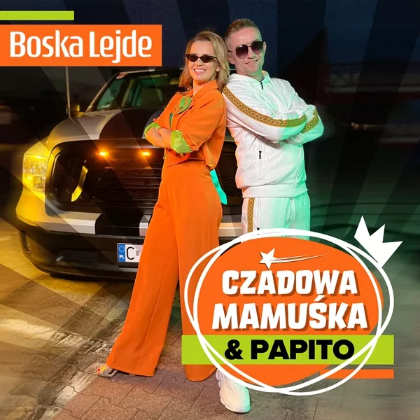 Czadowa Mamuśka, Papito - Boska Lejde