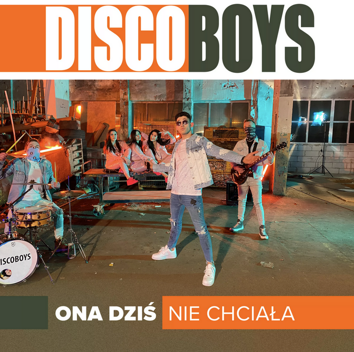 DiscoBoys - Ona Dziś Nie Chciała