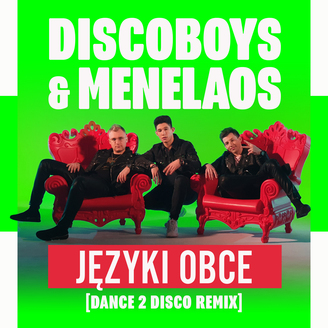 DiscoBoys - Języki Obce - Dance 2 Disco Remix