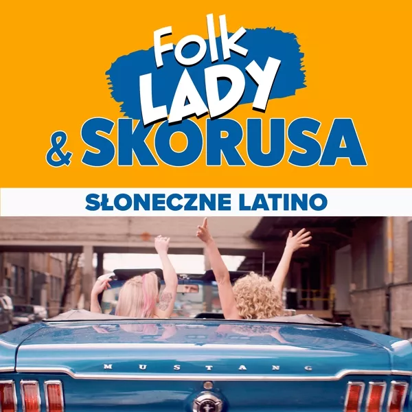 Folk Lady & Skorusa - Słoneczne Latino