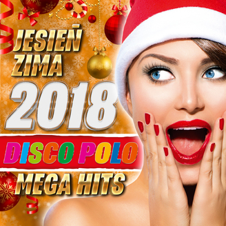 Jesien Zima 2018 Disco Polo Mega Hits