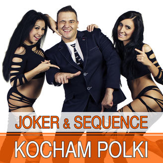 Joker & Sequence - Kocham Polki