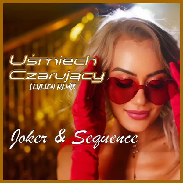 Joker & Sequence - Uśmiech Czarujący (Levelon Remix)