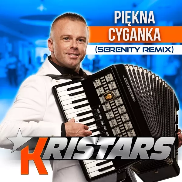 Kristars - Piękna Cyganka (Serenity Remix)