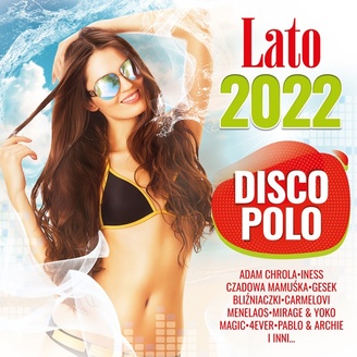Lato z Disco Polo 2022