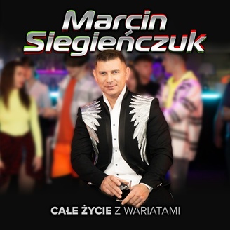 Marcin Siegieńczuk - Całe Życie Z Wariatami