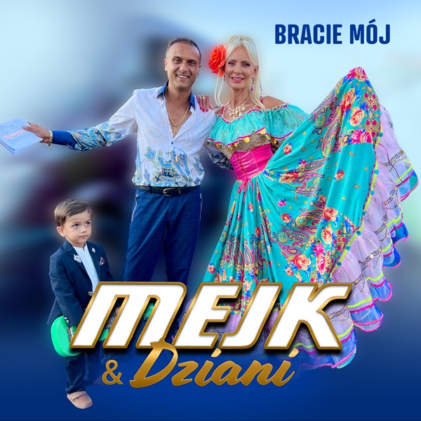 Mejk & Dziani - Bracie Mój