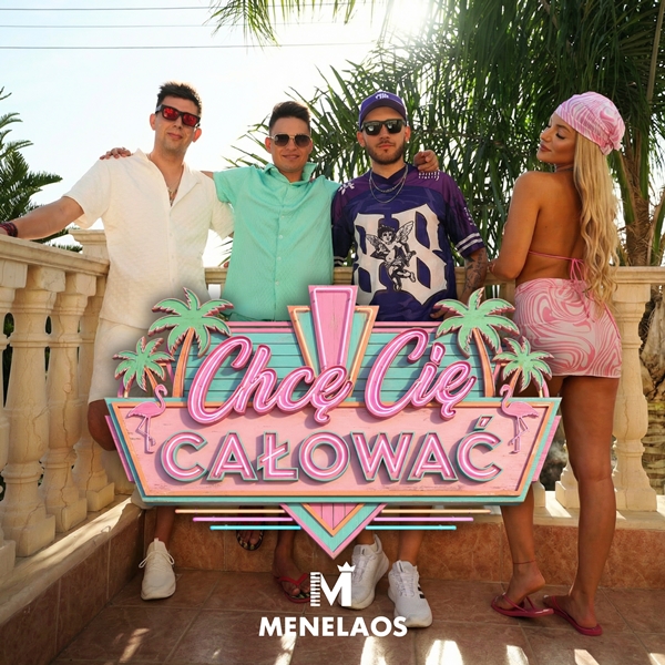 Menelaos - Chcę cię całować