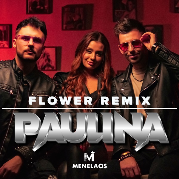 Menelaos - Paulina (Flower Remix)