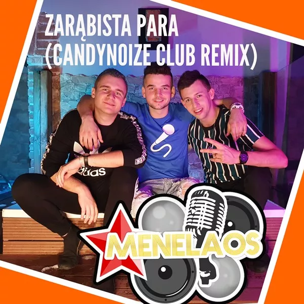 Menelaos - Zarąbista Para (CandyNoize Club Remix)