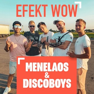 Menelaos & Discoboys - Efekt WOW