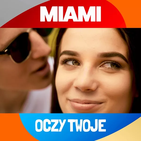 Miami - Oczy Twoje