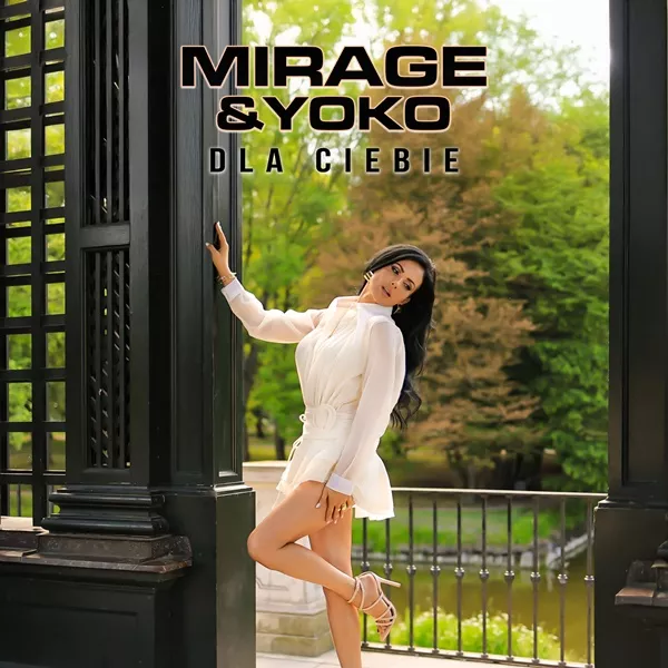 Mirage & Yoko - Dla Ciebie