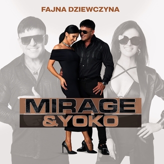 Mirage & Yoko - Fajna Dziewczyna