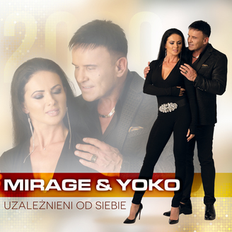 Mirage & Yoko - Uzależnieni Od Siebie