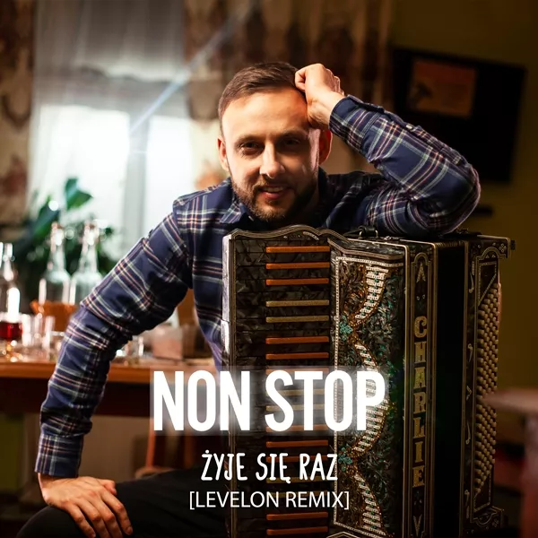 NON STOP - Żyje się Raz (Levelon Remix)